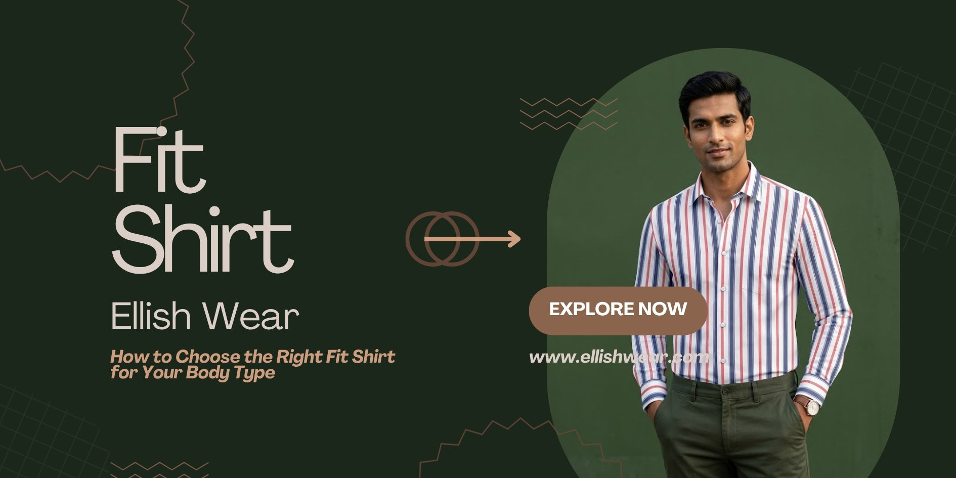 How to Choose the Right Fit Shirt for Your Body Type | Ellish Wear